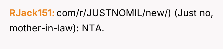 RJack151 com/r/JUSTNOMIL/new/) (Just no, mother-in-law): NTA.