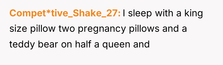 Compet*tive_Shake_27 I sleep with a king size pillow two pregnancy...