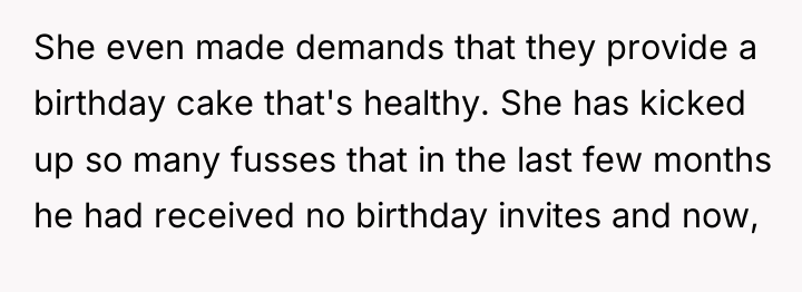 She even made demands that they provide a birthday cake...