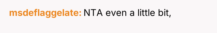 msdeflaggelate NTA even a little bit,