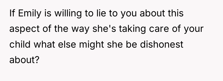 If Emily is willing to lie to you about this...
