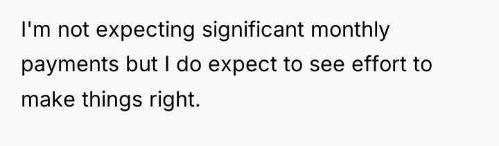I'm not expecting significant monthly payments but I do expect...