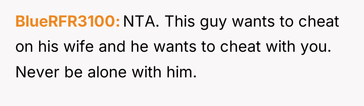 BlueRFR3100 NTA. This guy wants to cheat on his wife...