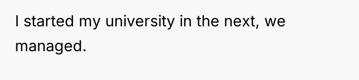 I started my university in the next, we managed.