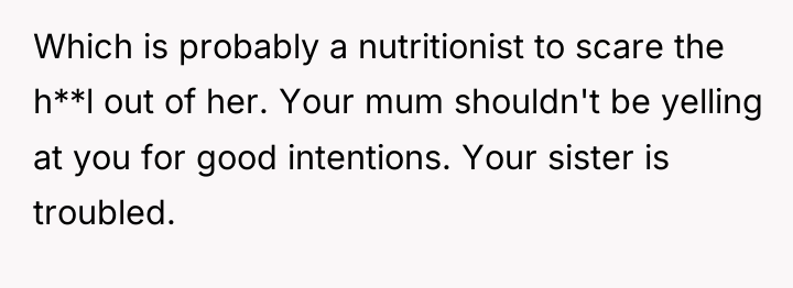 Which is probably a nutritionist to scare the h**l out...