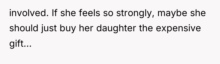 involved. If she feels so strongly, maybe she should just...