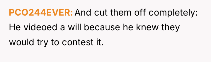 PCO244EVER And cut them off completely: He videoed a will...