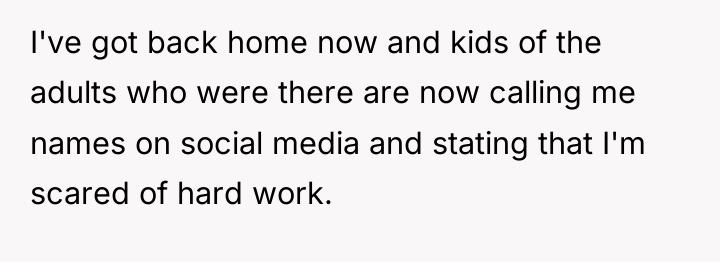I've got back home now and kids of the adults...