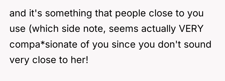 and it's something that people close to you use (which...