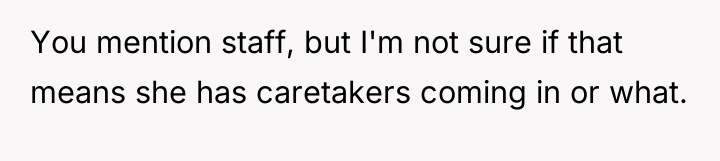 You mention staff, but I'm not sure if that means...