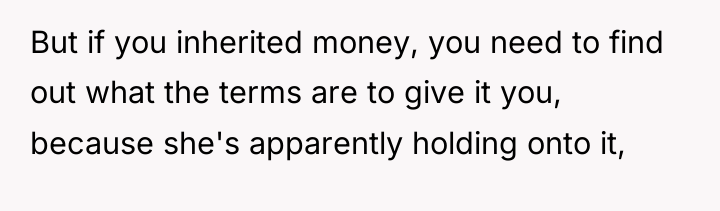 But if you inherited money, you need to find out...