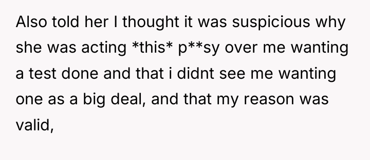 Also told her I thought it was suspicious why she...
