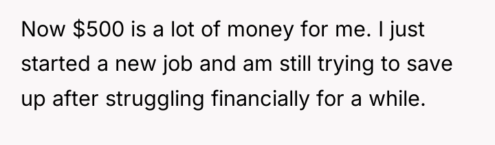 Now $500 is a lot of money for me. I...