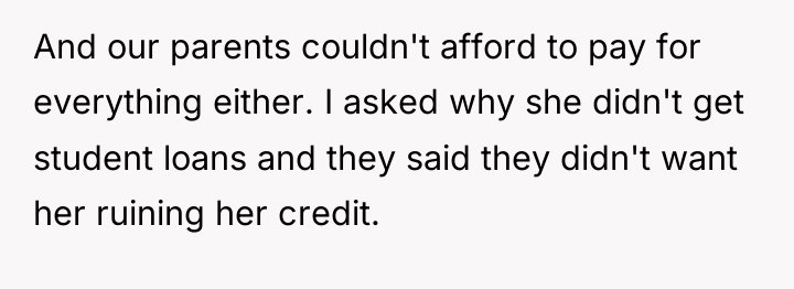 And our parents couldn't afford to pay for everything either....