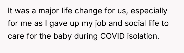 It was a major life change for us, especially for...