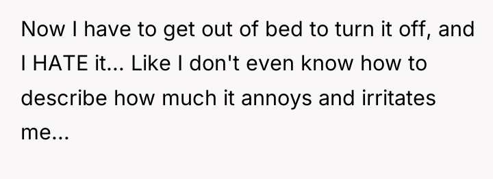Now I have to get out of bed to turn...