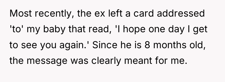 Most recently, the ex left a card addressed 'to' my...