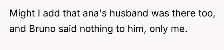 Might I add that ana's husband was there too, and...