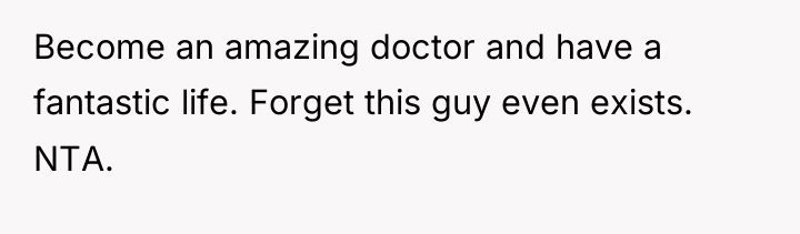 Become an amazing doctor and have a fantastic life. Forget...