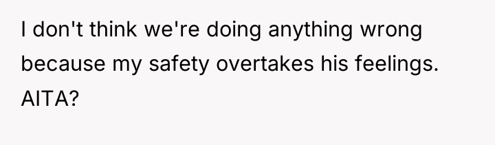 I don't think we're doing anything wrong because my safety...