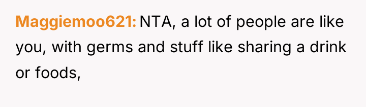 Maggiemoo621 NTA, a lot of people are like you, with...