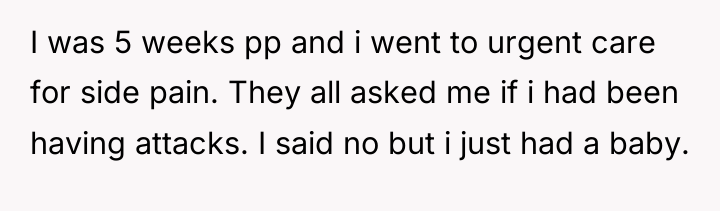 I was 5 weeks pp and i went to urgent...