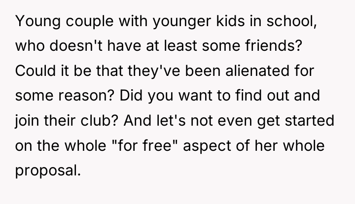 Young couple with younger kids in school, who doesn't have...
