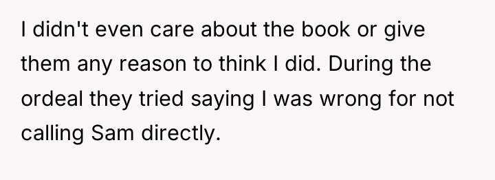 I didn't even care about the book or give them...