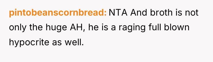 pintobeanscornbread NTA And broth is not only the huge AH,...