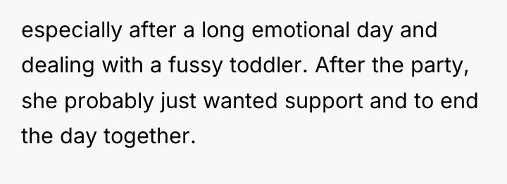 especially after a long emotional day and dealing with a...