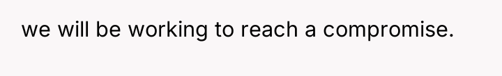 we will be working to reach a compromise.