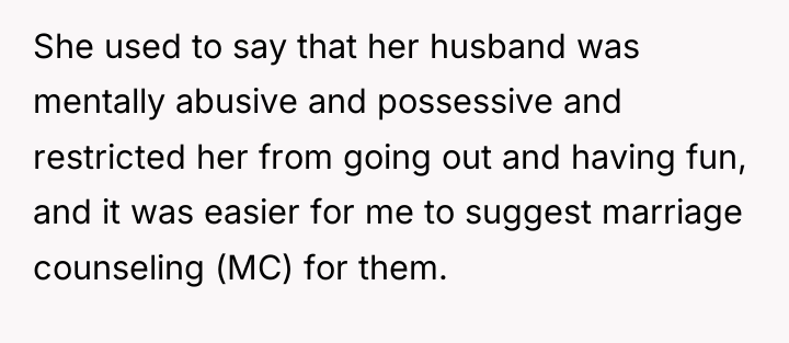 She used to say that her husband was mentally abusive...
