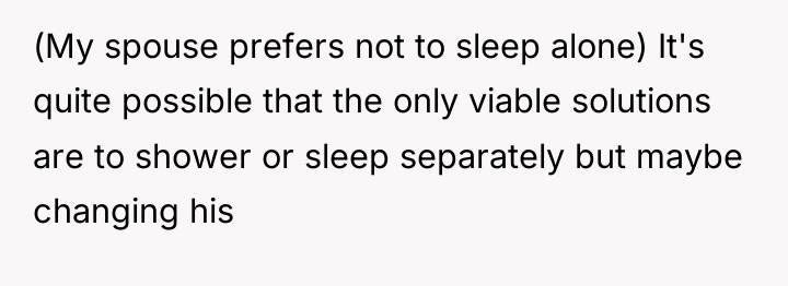 (My spouse prefers not to sleep alone) It's quite possible...