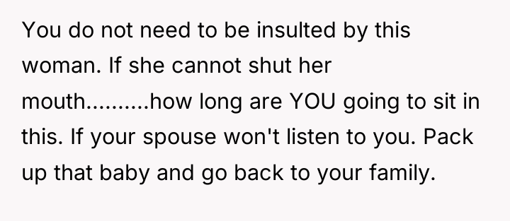 You do not need to be insulted by this woman....