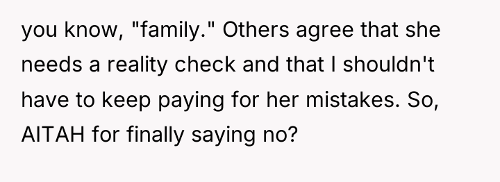 you know, "family." Others agree that she needs a reality...