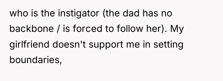 who is the instigator (the dad has no backbone /...