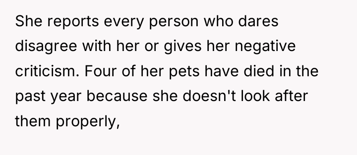 She reports every person who dares disagree with her or...
