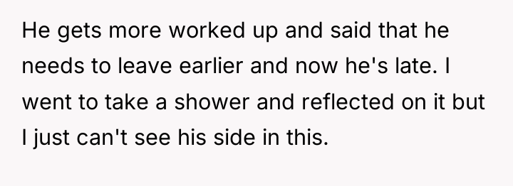 He gets more worked up and said that he needs...