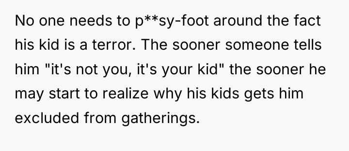 No one needs to p**sy-foot around the fact his kid...