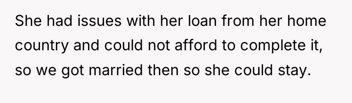 She had issues with her loan from her home country...