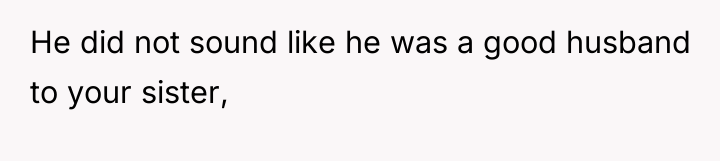 He did not sound like he was a good husband...