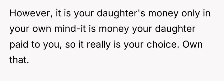 However, it is your daughter's money only in your own...