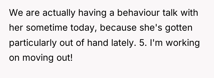 We are actually having a behaviour talk with her sometime...