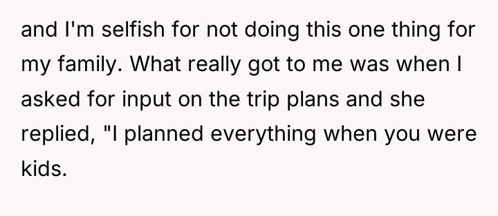 and I'm selfish for not doing this one thing for...