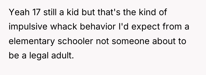Yeah 17 still a kid but that's the kind of...
