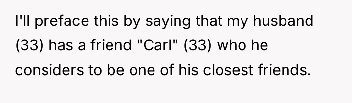 I'll preface this by saying that my husband (33) has...