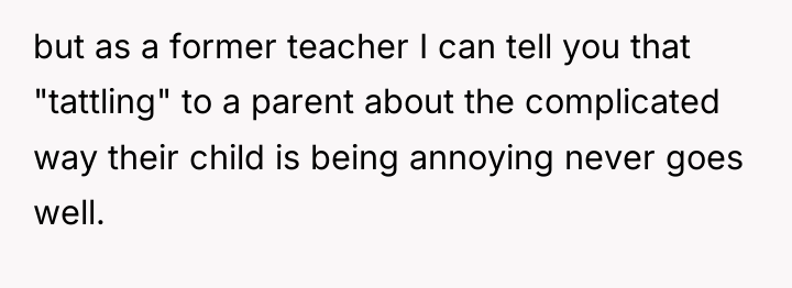but as a former teacher I can tell you that...