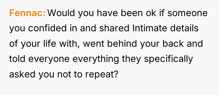 Fennac Would you have been ok if someone you confided...