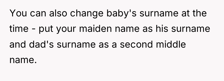 You can also change baby's surname at the time -...