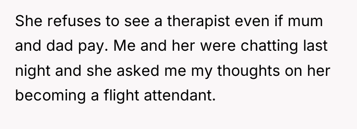 She refuses to see a therapist even if mum and...